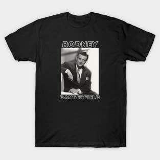 Rodney Dangerfield T-Shirt